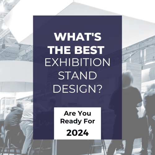 What's the Best Exhibition Stand Design?