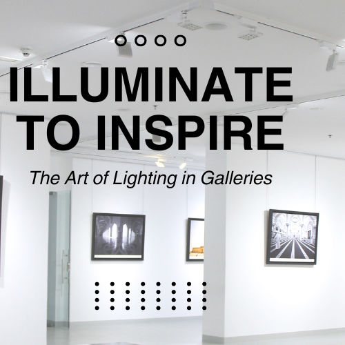Illuminate to Inspire: The Art of Lighting in Galleries