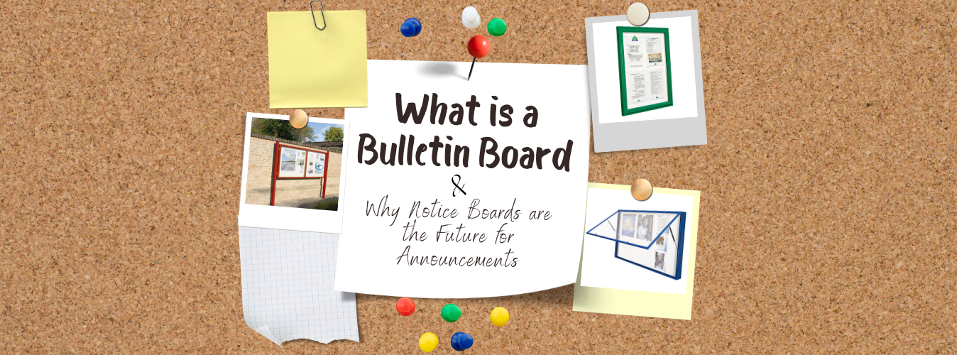 What Is A Bulletin Board And Why Notice Boards Are The Future For Announcements